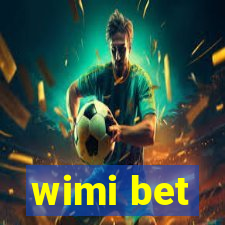 wimi bet